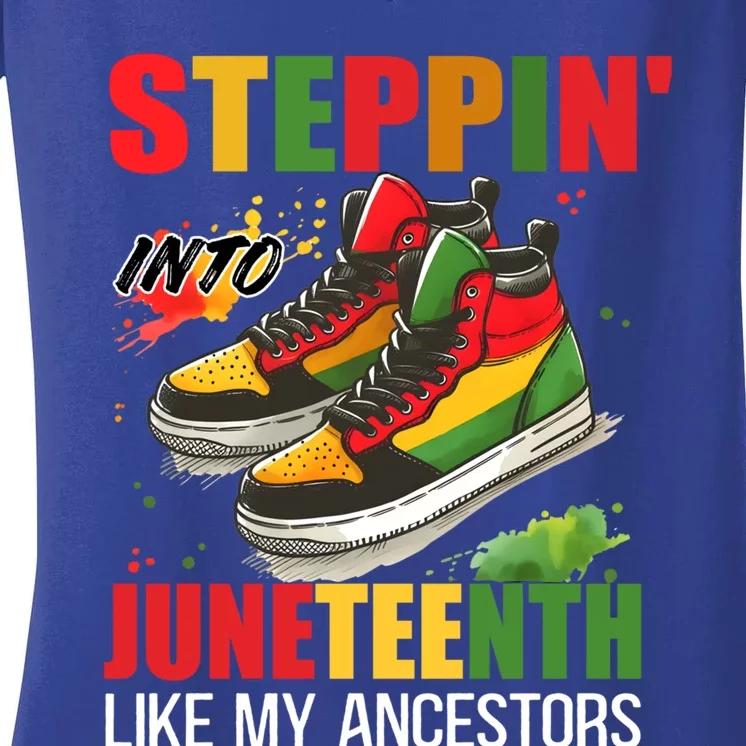 Junenth Cool Gift Stepping Into Junenth Like My Ancestors Funny Gift Women's V-Neck T-Shirt