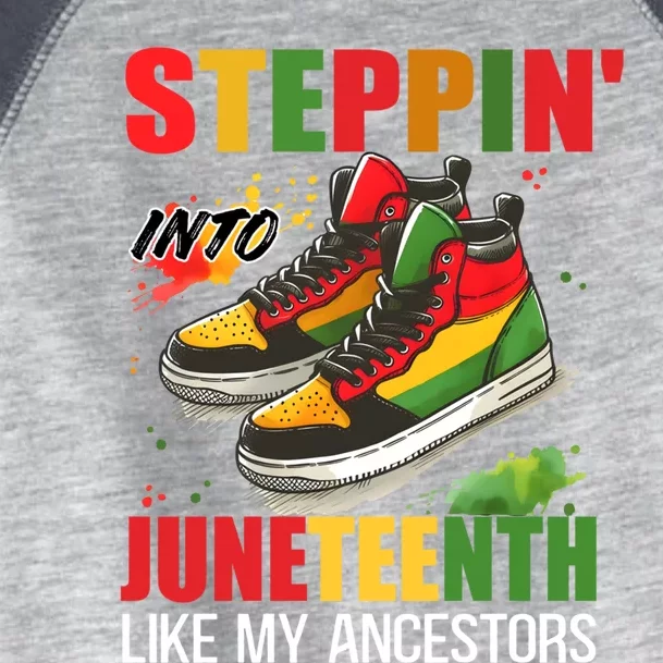 Junenth Cool Gift Stepping Into Junenth Like My Ancestors Funny Gift Toddler Fine Jersey T-Shirt