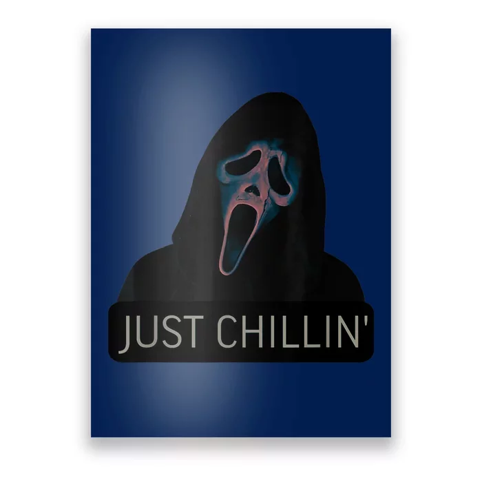 Just Chillin Ghost Face Poster