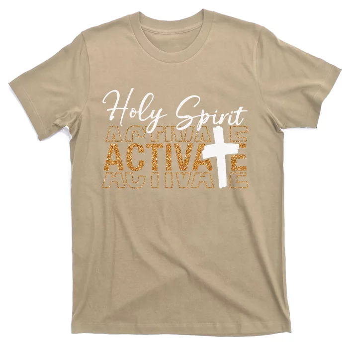 Jesus Christians Holy Spirit Activate Religious T-Shirt