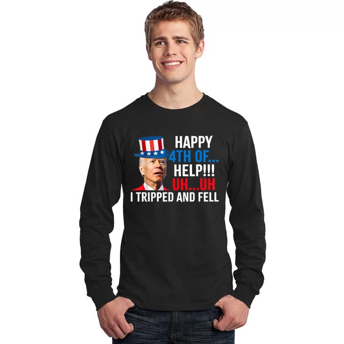 Joe Confused Happy Uh Uh Biden Falls Funny 4th Of July Tall Long Sleeve T-Shirt