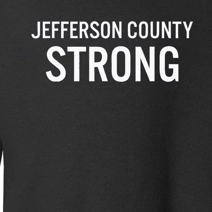 Jefferson County High School Strong Toddler Sweatshirt