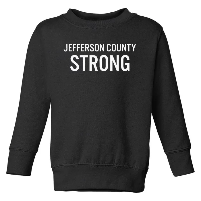 Jefferson County High School Strong Toddler Sweatshirt