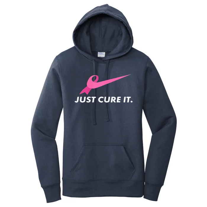 Just Cure It Breast Cancer Awareness Women's Pullover Hoodie