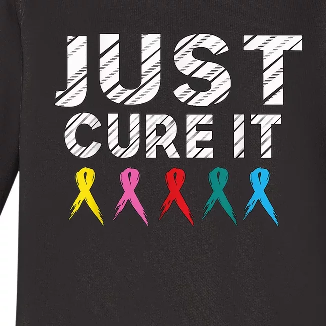 Just Cure It Tee  Wo Kid Cancer Survivors Fight It Baby Long Sleeve Bodysuit