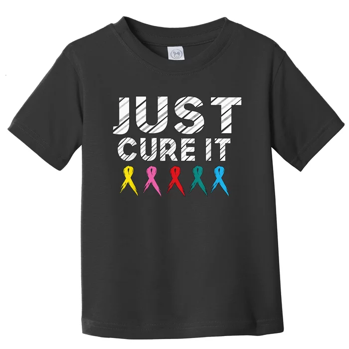 Just Cure It Tee  Wo Kid Cancer Survivors Fight It Toddler T-Shirt