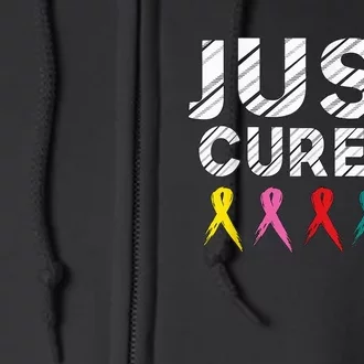 Just Cure It Tee  Wo Kid Cancer Survivors Fight It Full Zip Hoodie