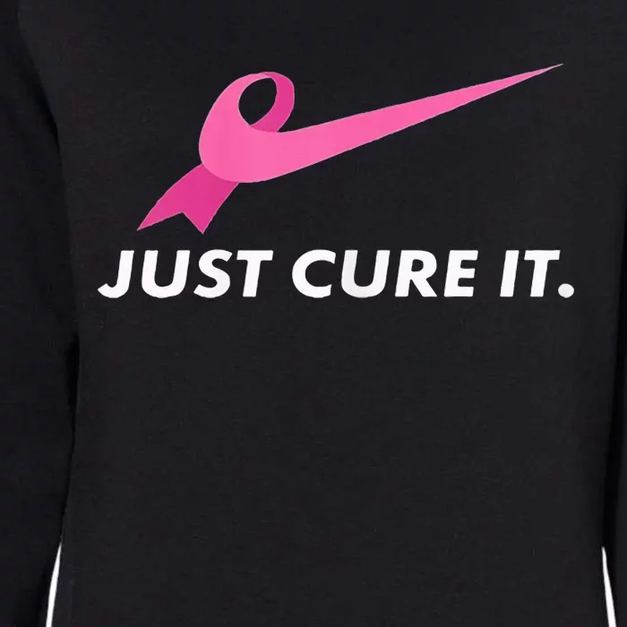 Just Cure It Breast Cancer Awareness Womens California Wash Sweatshirt