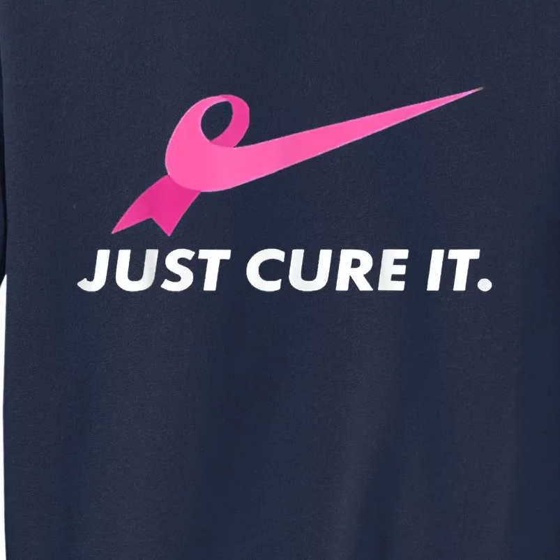 Just Cure It Breast Cancer Awareness Sweatshirt