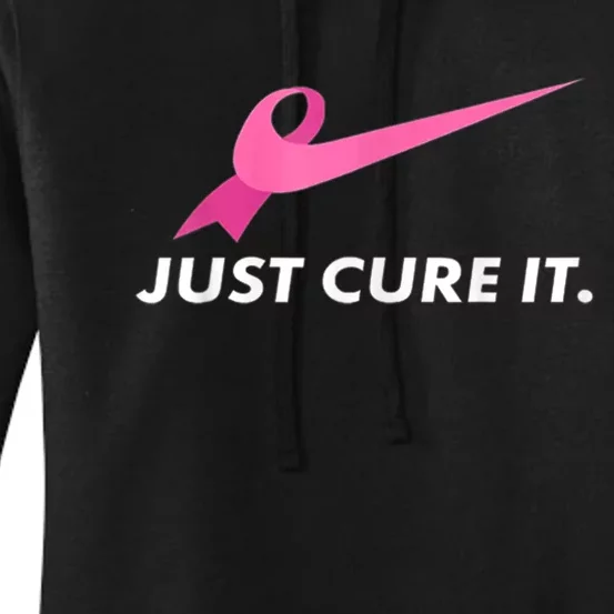 Just Cure It Breast Cancer Awareness Women's Pullover Hoodie