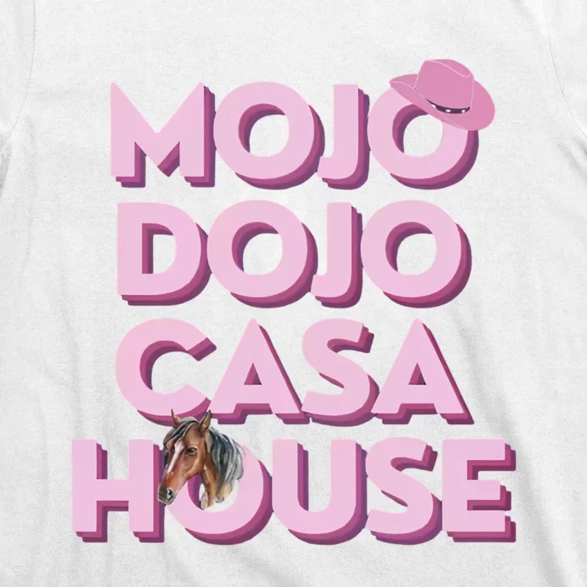 Just Chilling In My Mojo Dojo Casa House Ken T-Shirt