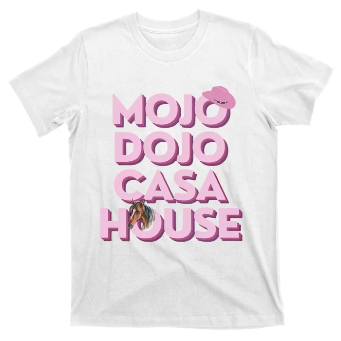 Just Chilling In My Mojo Dojo Casa House Ken T-Shirt