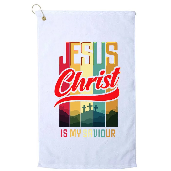 Jesus Christ Is My Saviour Jesus Is My Savior King & Lord Platinum Collection Golf Towel