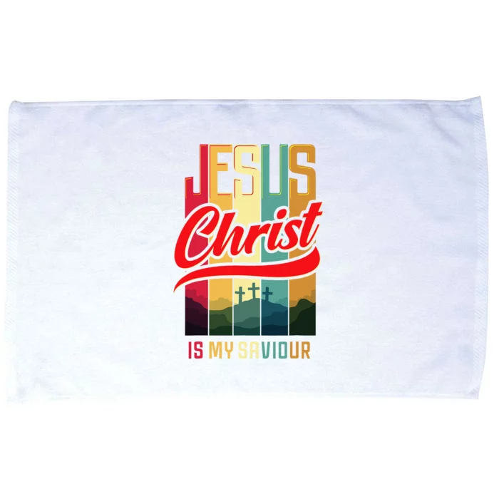 Jesus Christ Is My Saviour Jesus Is My Savior King & Lord Microfiber Hand Towel