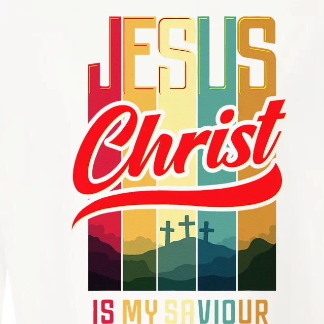 Jesus Christ Is My Saviour Jesus Is My Savior King & Lord Cropped Pullover Crew