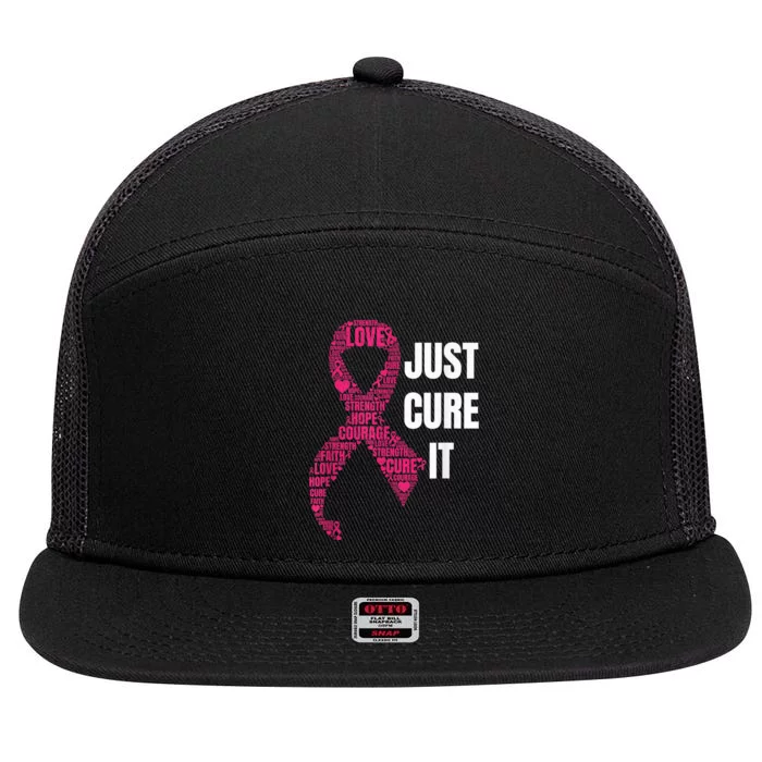 Just Cure It Pink Ribbon Breast Cancer Awareness Shirt 7 Panel Mesh Trucker Snapback Hat