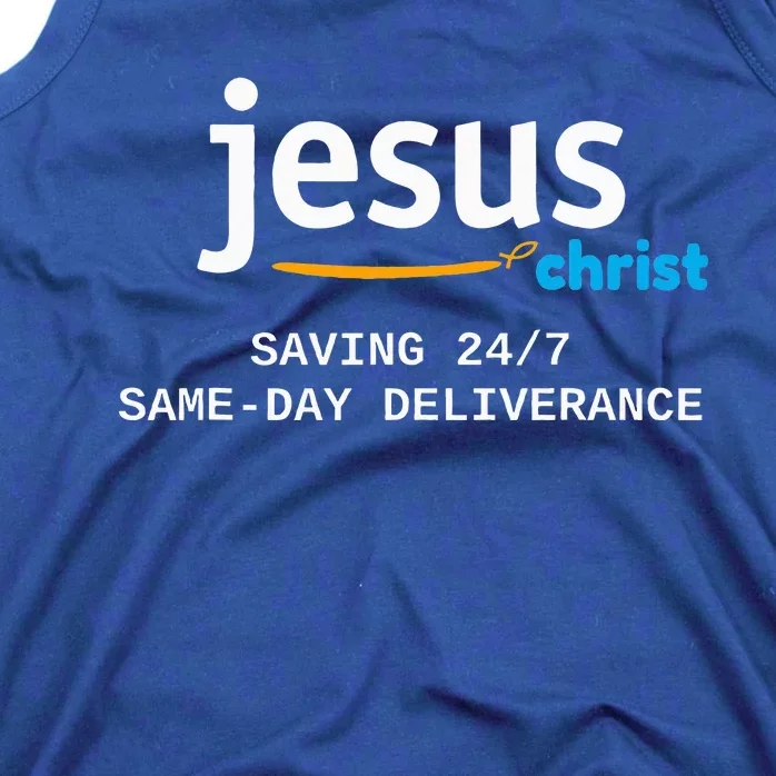 Jesus Christ Is Saving 247 Deliverance The Same Day Tank Top