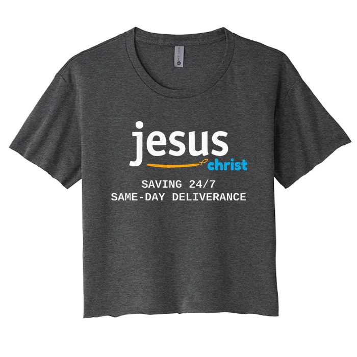 Jesus Christ Is Saving 247 Deliverance The Same Day Women's Crop Top Tee