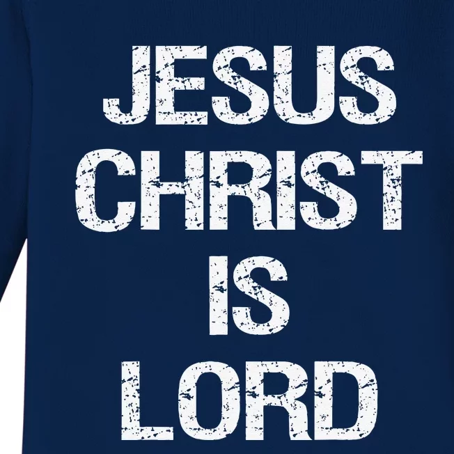 Jesus Christ Is Lord Christian Believer Graphic Baby Long Sleeve Bodysuit