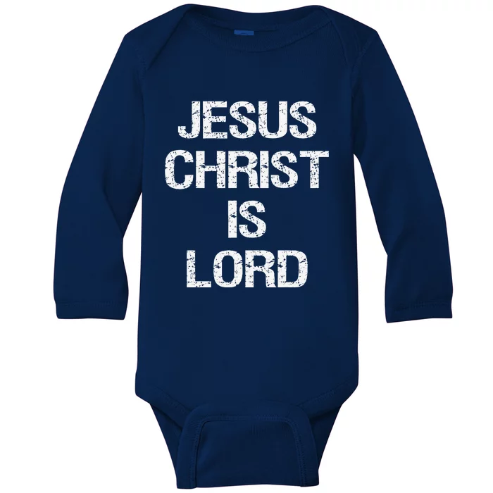 Jesus Christ Is Lord Christian Believer Graphic Baby Long Sleeve Bodysuit