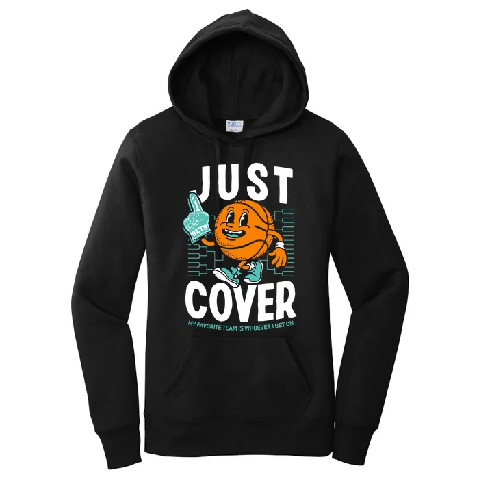 Just Cover Ii My Favorite Team Is Whoever I Bet On Women's Pullover Hoodie