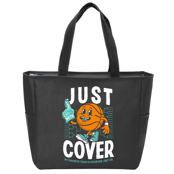 Just Cover Ii My Favorite Team Is Whoever I Bet On Zip Tote Bag