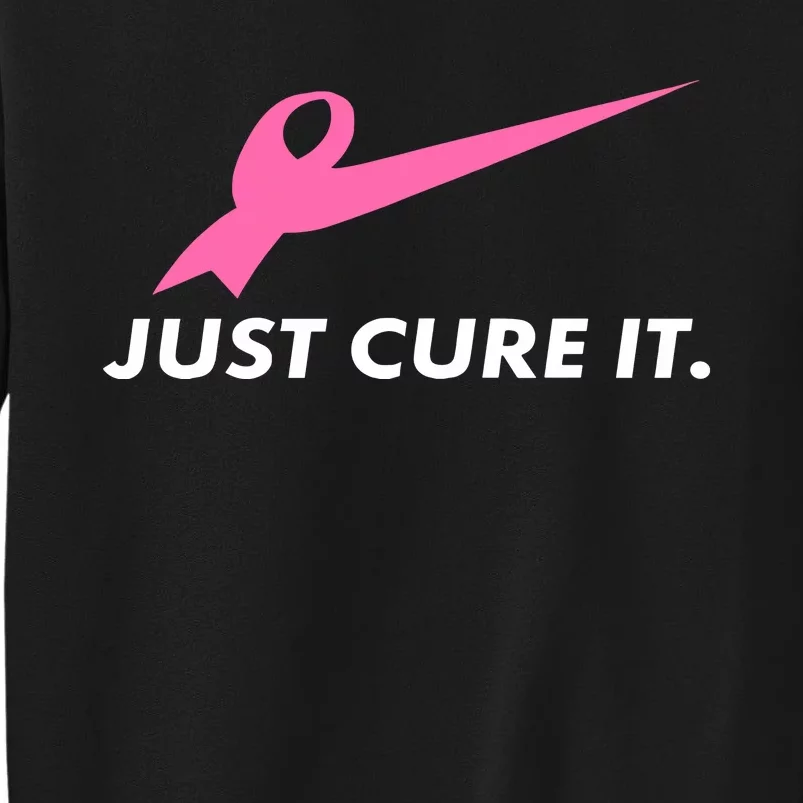 Just Cure It Breast Cancer Awareness Sweatshirt