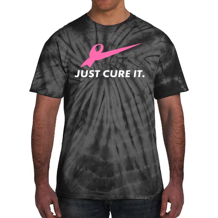 Just Cure It Breast Cancer Awareness Tie-Dye T-Shirt