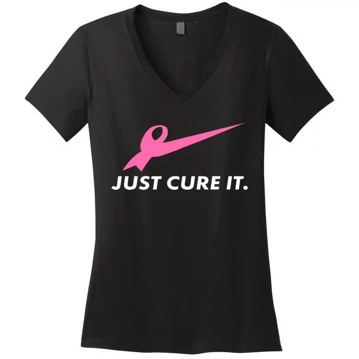 Just Cure It Breast Cancer Awareness Women's V-Neck T-Shirt