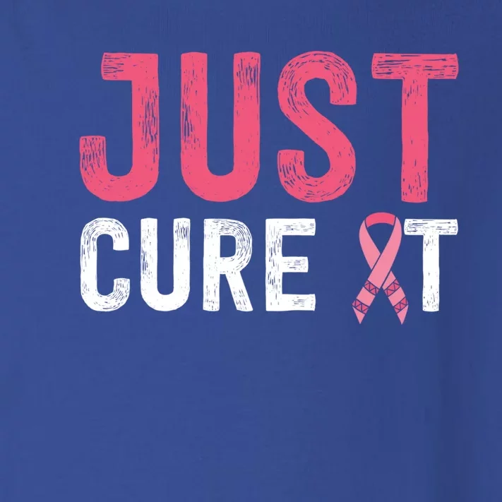 Just Cure It Ribbon Breast Cancer Awareness Funny Gift Toddler Long Sleeve Shirt