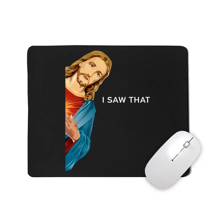 Jesus Christian I Saw That Funny God Mousepad