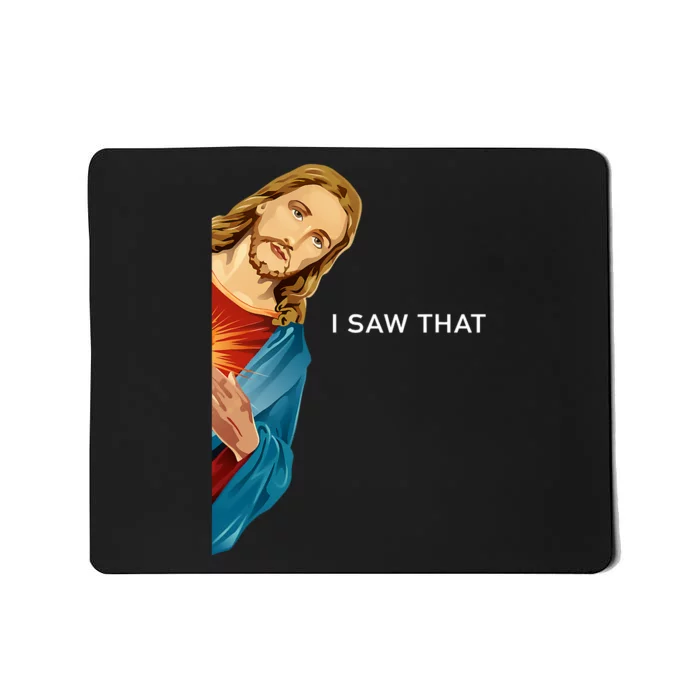 Jesus Christian I Saw That Funny God Mousepad