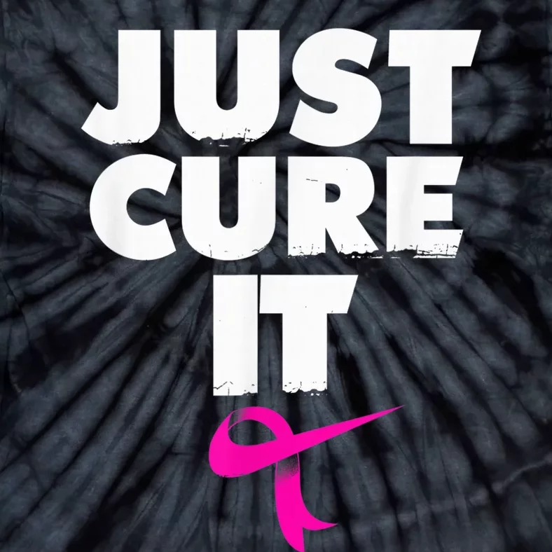 Just Cure iShirt Breast Cancer Awareness Shirt Tie-Dye T-Shirt