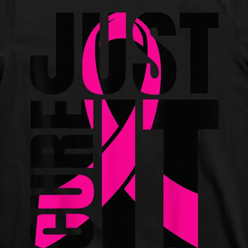 Just Cure It Breast Cancer Awareness Shirts Ribbon Shirt T-Shirt