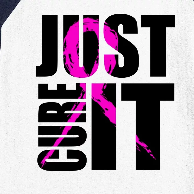 Just Cure It Breast Cancer Awareness Pink Ribbon Baseball Sleeve Shirt