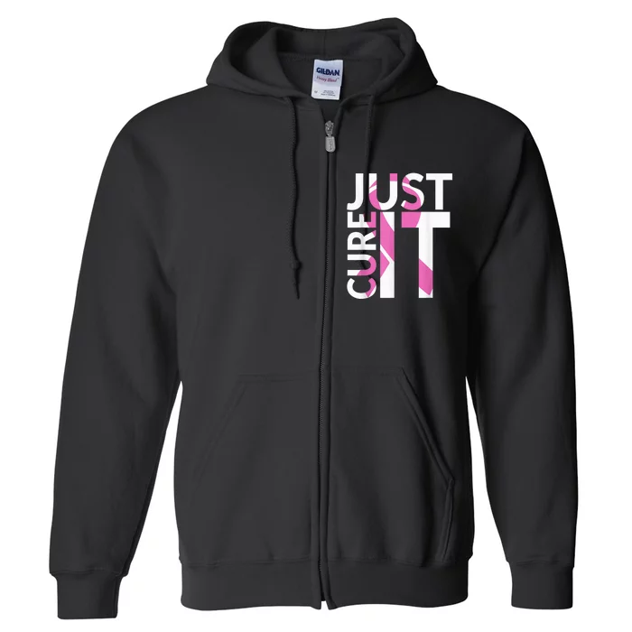 Just Cure It Breast Cancer Awareness Full Zip Hoodie