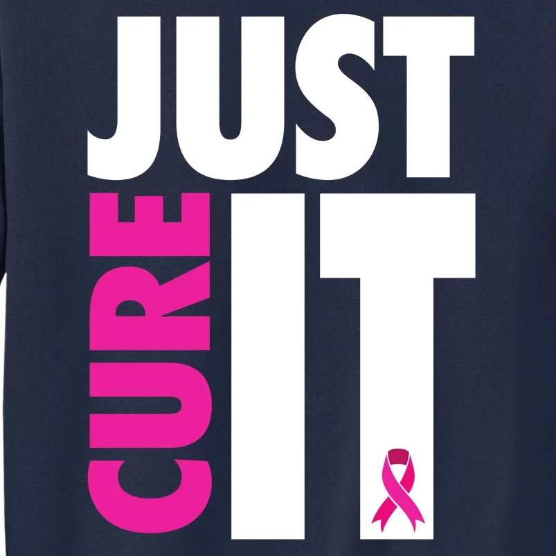 Just Cure It Breast Cancer Awareness Ribbon Tall Sweatshirt