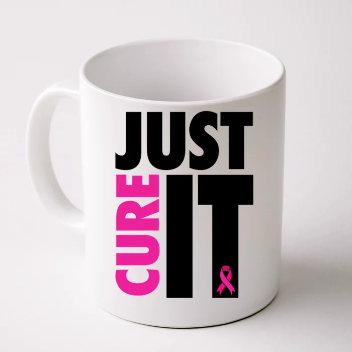 Just Cure It Breast Cancer Awareness Ribbon Front & Back Coffee Mug