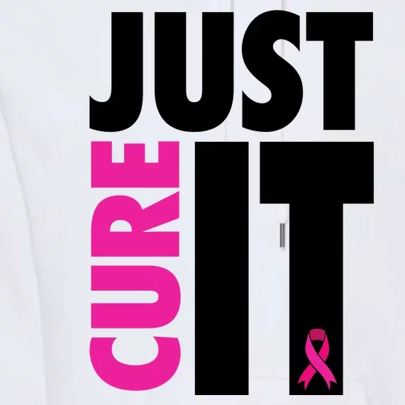 Just Cure It Breast Cancer Awareness Ribbon Premium Hoodie