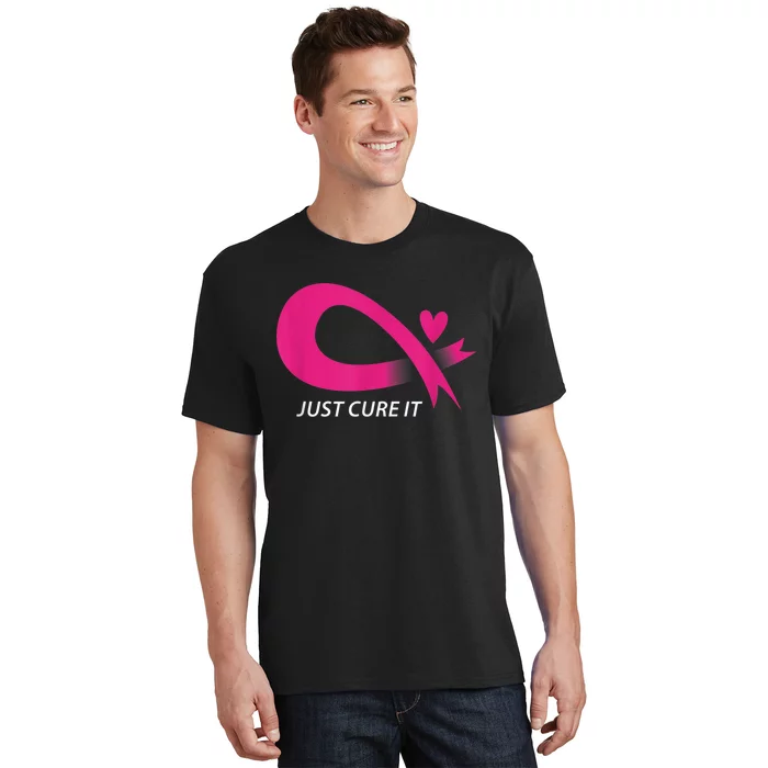 Just Cure It Pink Breast Cancer Awareness Ribbon Tee T-Shirt