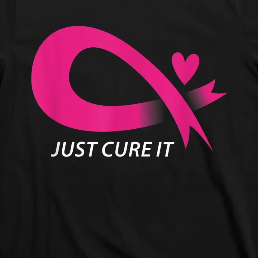 Just Cure It Pink Breast Cancer Awareness Ribbon Tee T-Shirt