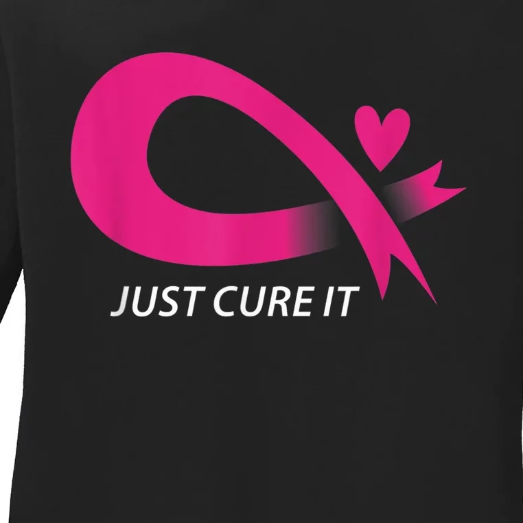 Just Cure It Pink Breast Cancer Awareness Ribbon Tee Ladies Long Sleeve Shirt