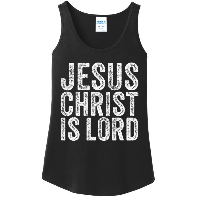 Jesus Christ Is Lord Christian Faith Believer Religion Ladies Essential Tank