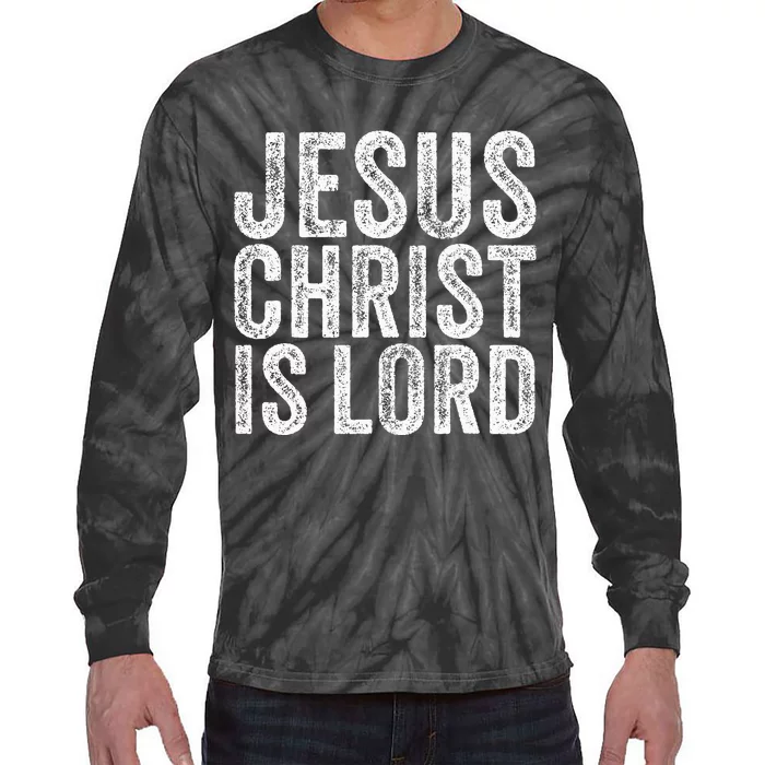 Jesus Christ Is Lord Christian Faith Believer Religion Tie-Dye Long Sleeve Shirt