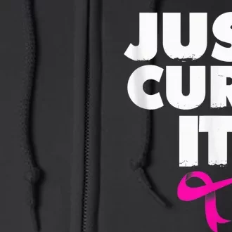 Just Cure IShirt Breast Cancer Awareness Full Zip Hoodie