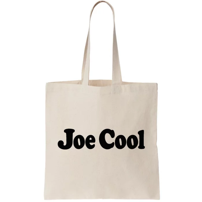 Joe Cool Tote Bag