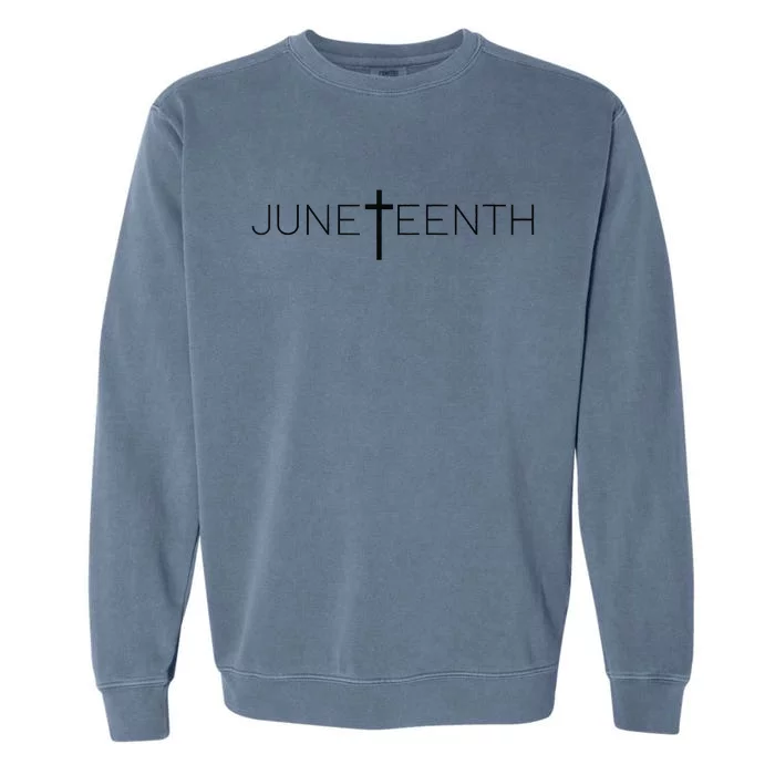 Juneteenth Celebrate Juneteenth Juneteenth Tee Garment-Dyed Sweatshirt