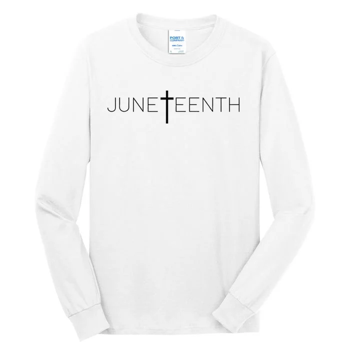 Juneteenth Celebrate Juneteenth Juneteenth Tall Long Sleeve T-Shirt