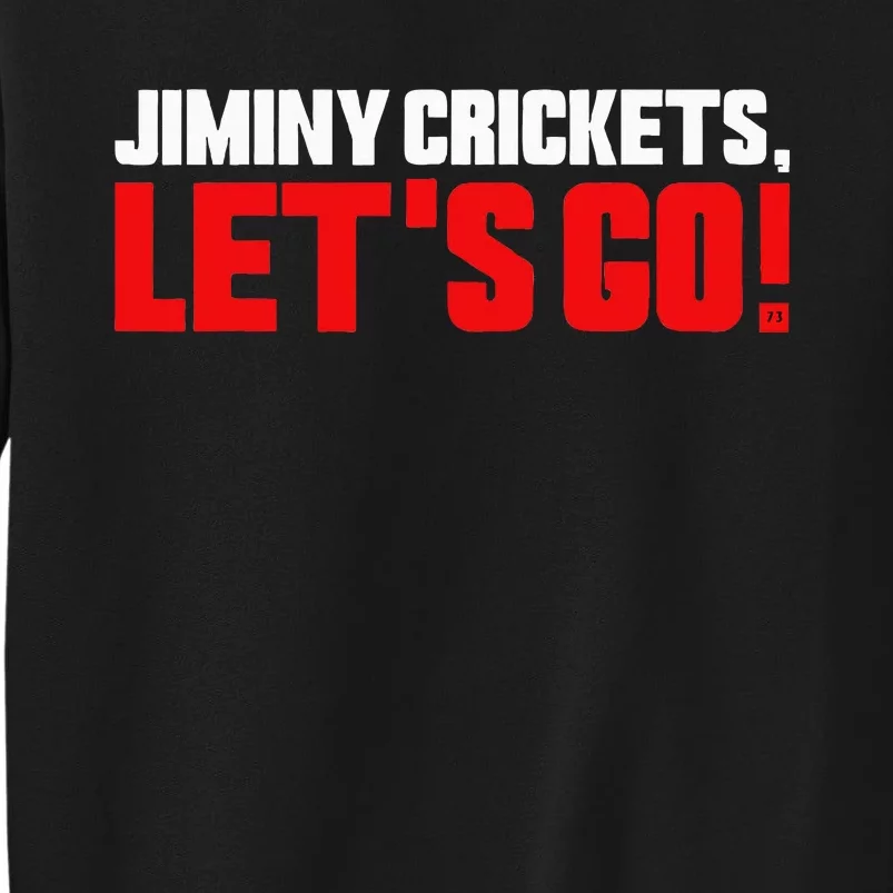 Jiminy Crickets Let’S Go Tall Sweatshirt