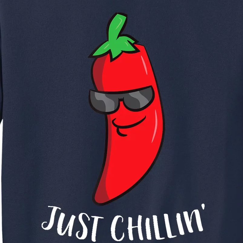 Just Chillin Love Chilis Cinco De Mayo Funny Chili Sweatshirt